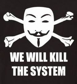 we will kill the system