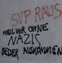 SVP raus weil wir ohne nazis besser auskommen. politparole zürich im mai 2010