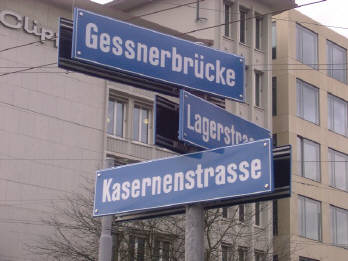 Zri-Strassentafeln. Hier Ecke Gessnerbrcke, Lagerstrasse, Kasernenstrasse
