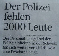 Der Polizei fehlen 2000 Leute. Personalmangel bei Polizeieinheiten in der Schweiz verschrft sich. Juni 2010